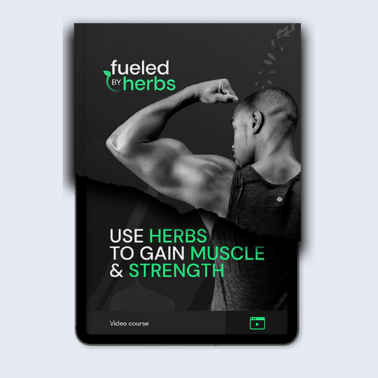 Herbs for muscle growth & strength course